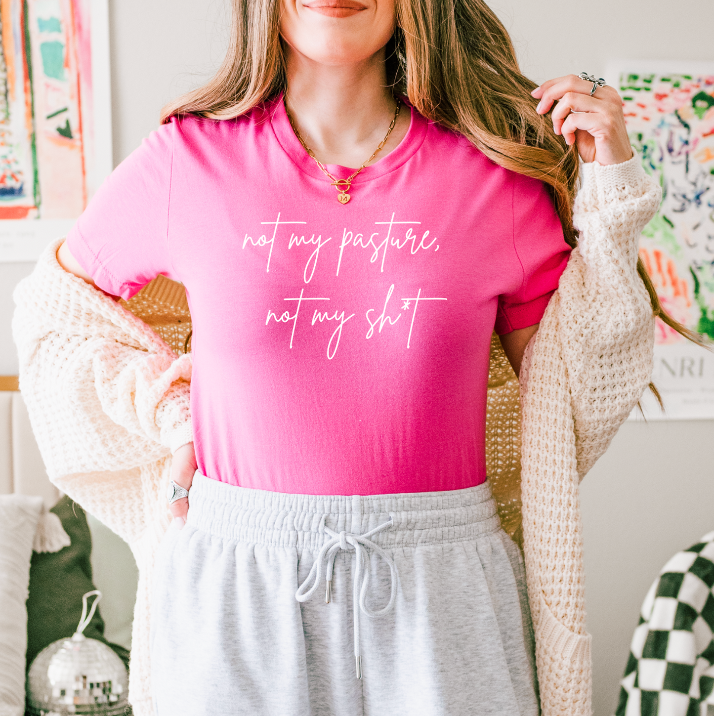 Not My Pasture, Not My Sh*t T-Shirt
