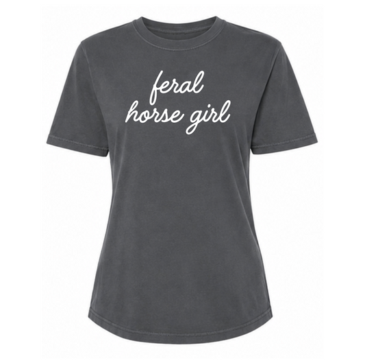 Feral Cowgirl/Equestrian/Horse Girl T-Shirt