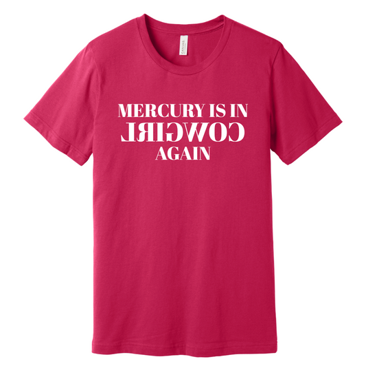 Mercury in Reverse Cowgirl T-Shirt