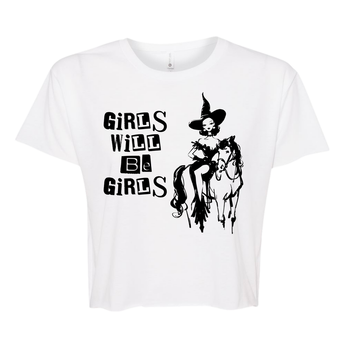 Girls Will Be Girls Tee