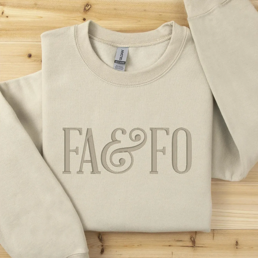 F*ck Around & Find Out Sweatshirt