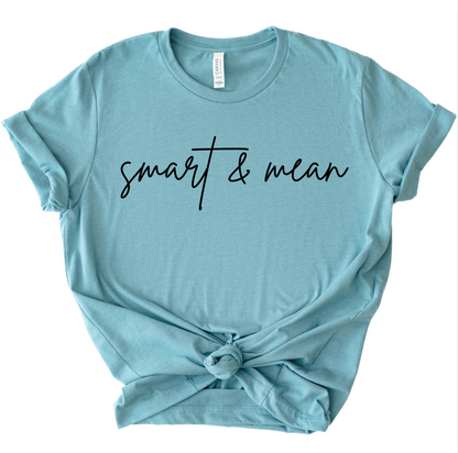 Smart and Mean T-Shirt